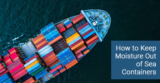 How to keep moisture out of sea containers